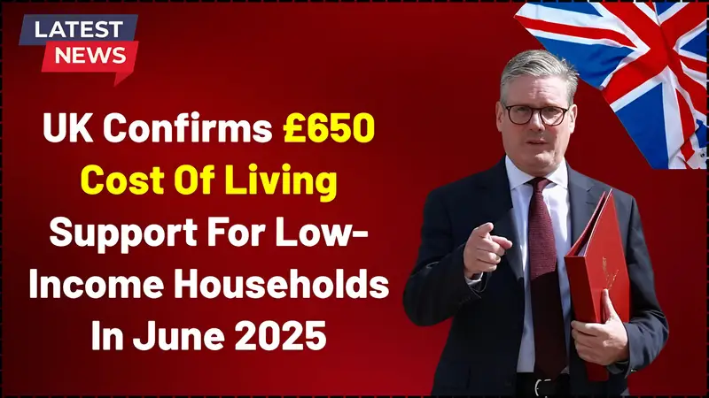 UK Government Confirms £650 Cost of Living Support for June 2025